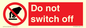 Do not switch off 